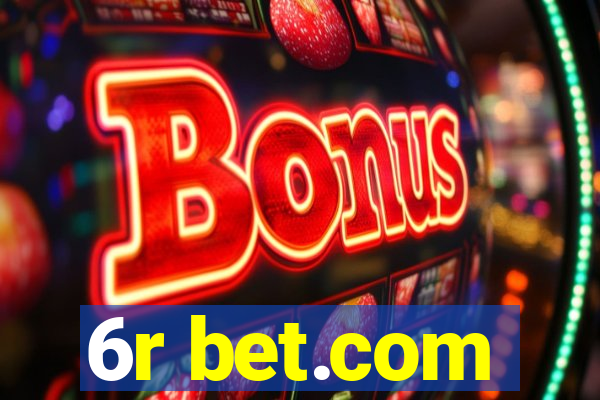 6r bet.com